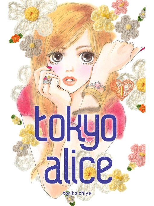 Title details for Tokyo Alice, Volume 1 by Toriko Chiya - Available